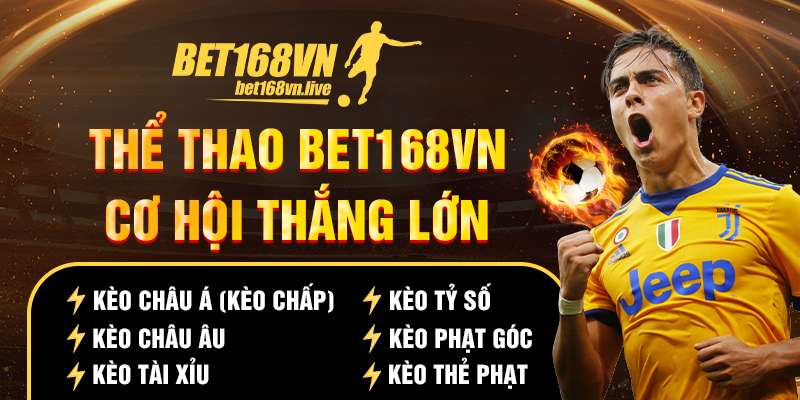 Thể thao bet168vn cùng nhiều cơ hội thắng lớn